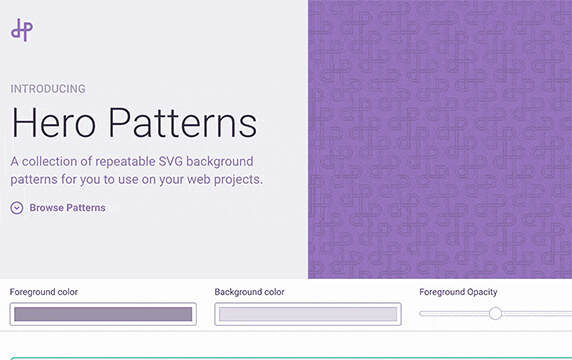 Hero Patterns - 一个免费在线SVG背景素材库：Hero Patterns是由加拿大UI设计师和插画师Steve Schoger创建的一个免费在线SVG背景素材库，支持更改前景色、背景色及前景不透明度，下载没有样式的SVG或生成CSS代码。